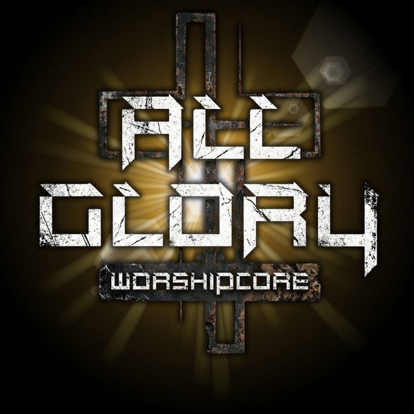 All Glory Worshipcore